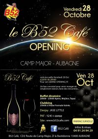 OPENING FRIDAYS AU B52 Café - Aubagne. Le vendredi 28 octobre 2016 à AUBAGNE. Bouches-du-Rhone.  20H00